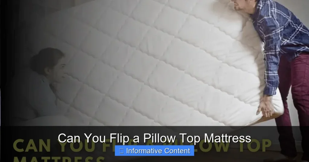 Can You Flip a Pillow Top Mattress