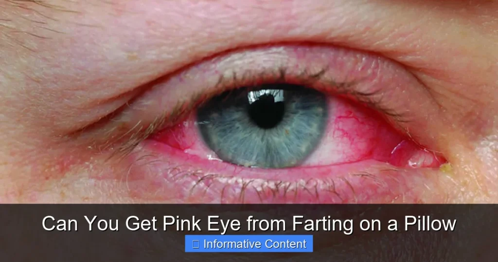 Can You Get Pink Eye from Farting on a Pillow