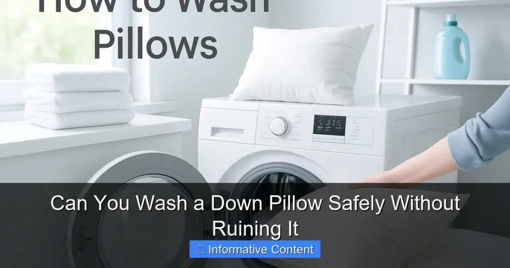 Can You Wash a Down Pillow Safely Without Ruining It
