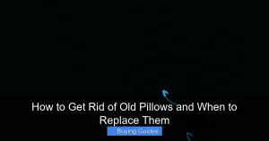 How to Get Rid of Old Pillows and When to Replace Them