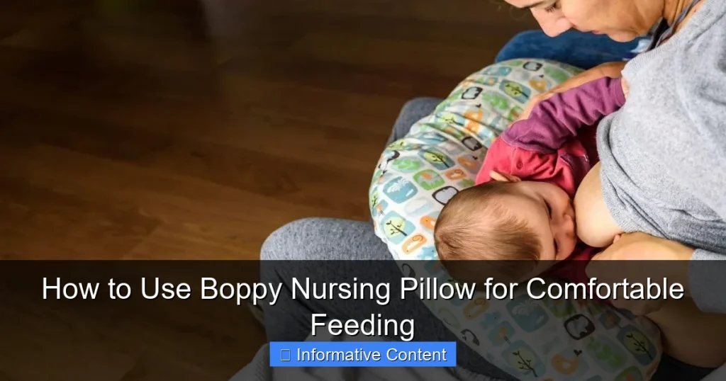 How to Use Boppy Nursing Pillow for Comfortable Feeding