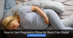 How to Use Pregnancy Pillow for Back Pain Relief