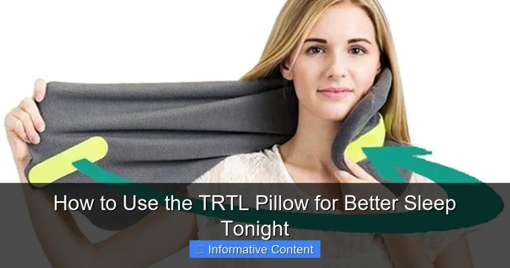 How to Use the TRTL Pillow for Better Sleep Tonight