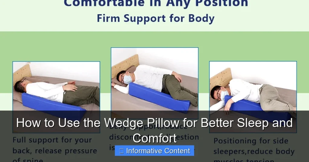 How to Use the Wedge Pillow for Better Sleep and Comfort