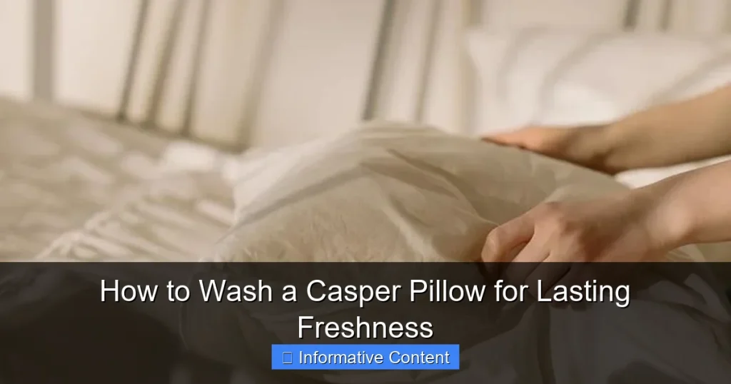 How to Wash a Casper Pillow for Lasting Freshness