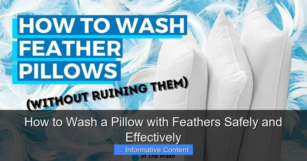 How to Wash a Pillow with Feathers Safely and Effectively