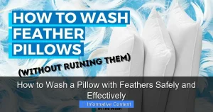 How to Wash a Pillow with Feathers Safely and Effectively