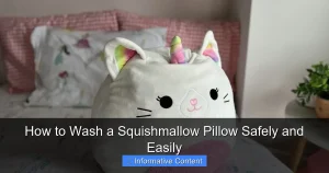 How to Wash a Squishmallow Pillow Safely and Easily