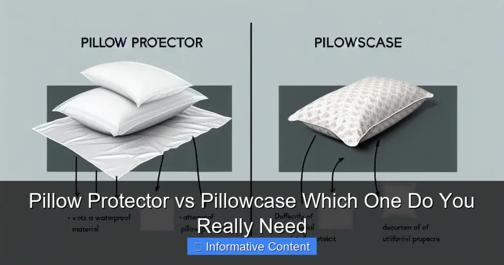 Pillow Protector vs Pillowcase Which One Do You Really Need