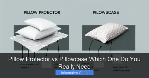 Pillow Protector vs Pillowcase Which One Do You Really Need