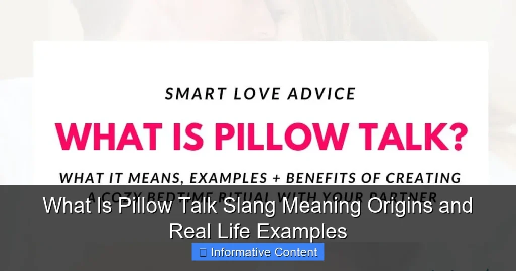 What Is Pillow Talk Slang Meaning Origins and Real Life Examples