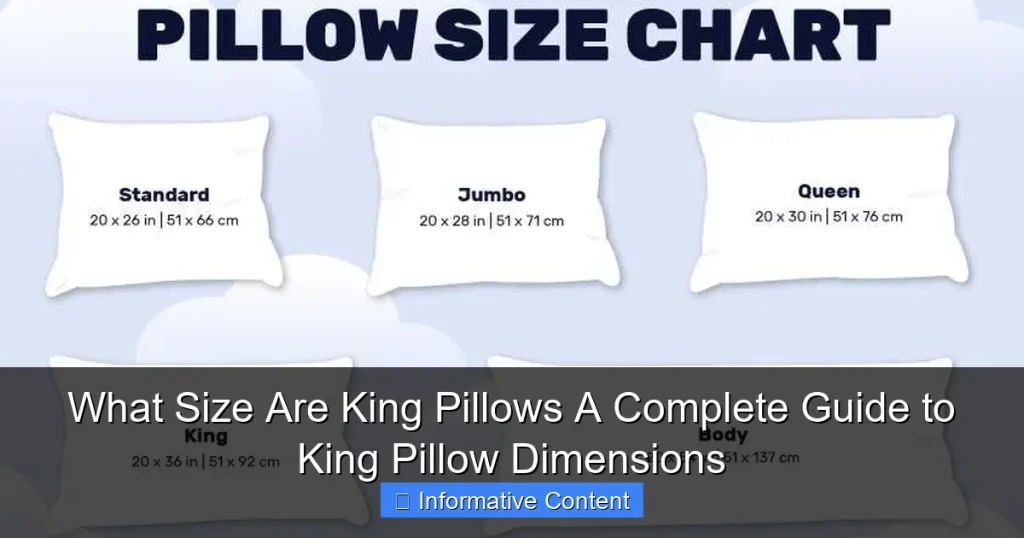 What Size Are King Pillows A Complete Guide to King Pillow Dimensions