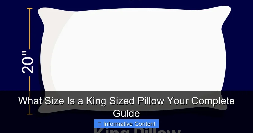 What Size Is a King Sized Pillow Your Complete Guide
