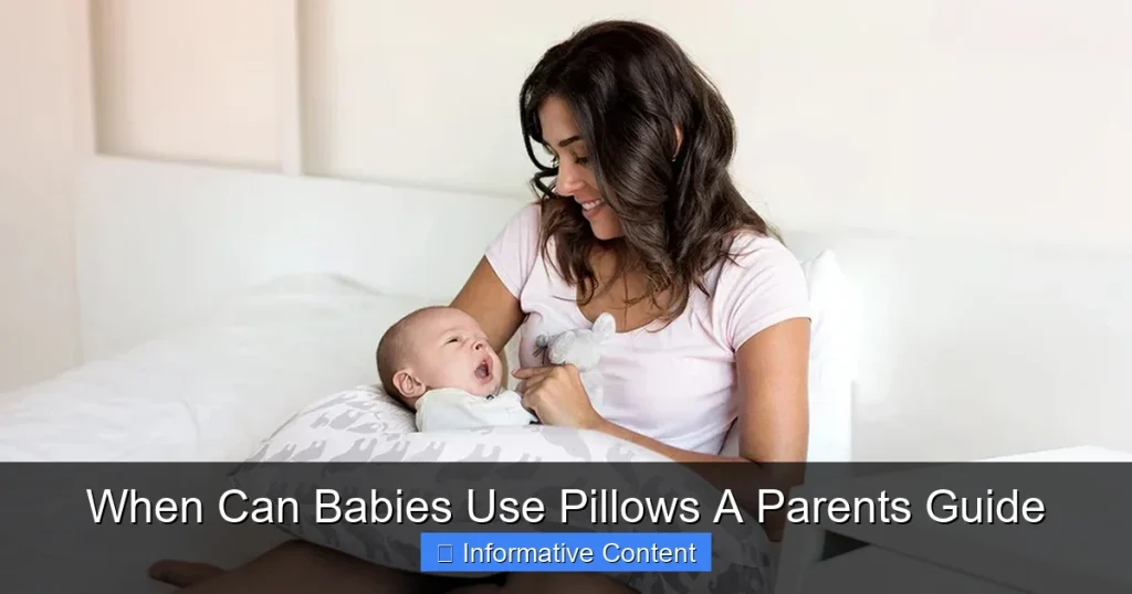 When Can Babies Use Pillows A Parents Guide